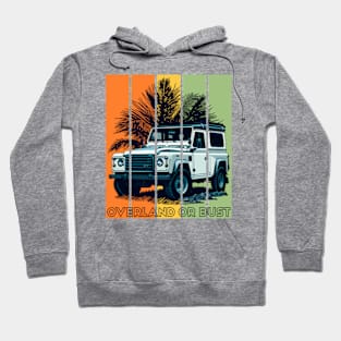 Overland  Or Bust Hoodie